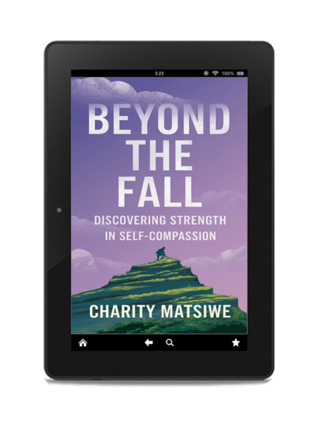 Beyond the Fall: Discovering Strength in Self-Compassion Ebook