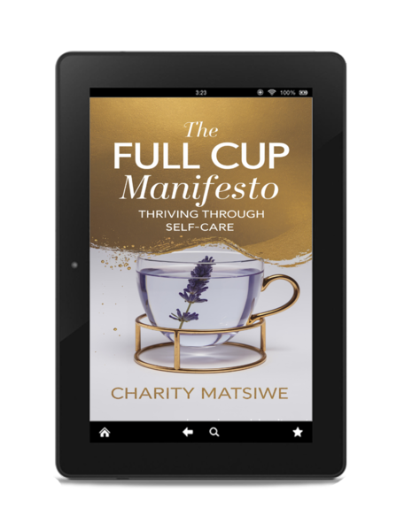 The Full Cup Manifesto: Thriving Through Self-Care eBook